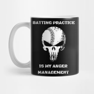 Batting practice is my anger management Mug